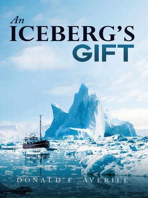 cover image of An Iceberg's Gift